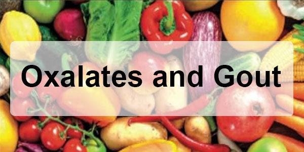 Unraveling the Connection: Oxalates and Gout